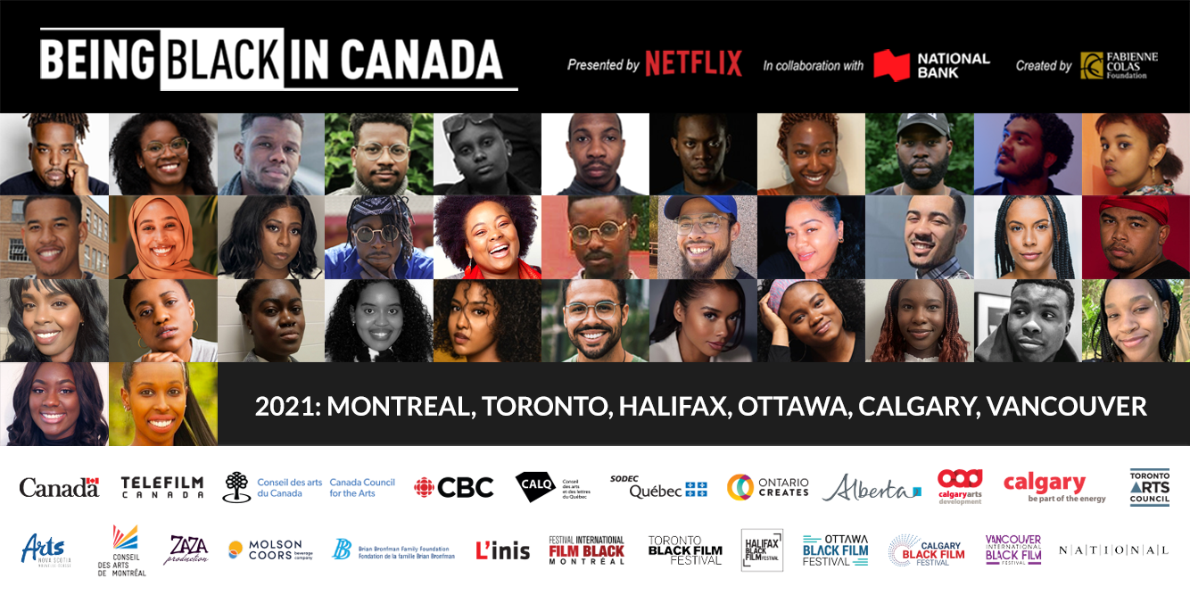 The Fabienne Colas Foundation’s BEING BLACK IN CANADA Program, presented by NETFLIX, in collaboration with the NATIONAL BANK, unveils its 2021 PARTICIPANTS
